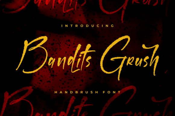 Bandits Grush: A Handwritten Font for Eye-Catching Campaigns