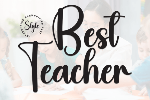 Best Teacher: A Handwritten Font for Engaging Brand Content