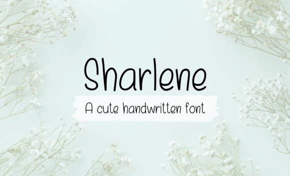 Sharlene: A Friendly Handwritten Font for Engaging Campaigns