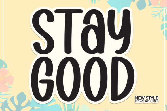 Stay Good: A Versatile Script for Modern Design