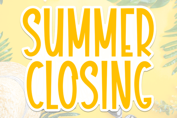Summer Closing: A Perfect Font for Creative Branding